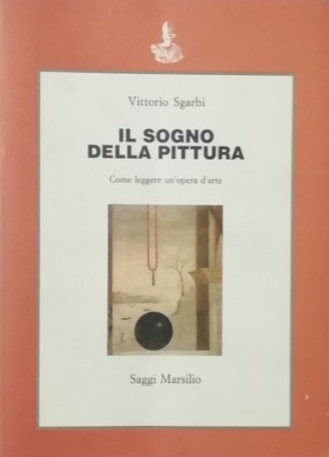 9788831747950-Il sogno della pittura. Come leggere un quadro.