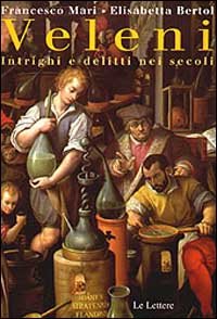 9788871666013-Veleni. Intrighi e delitti nei secoli.