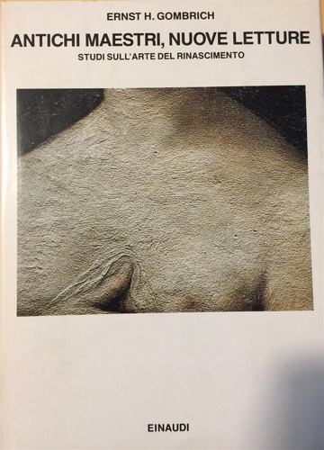 9788806598938-Antichi maestri, nuove letture, studi sull'arte del Rinascimento.
