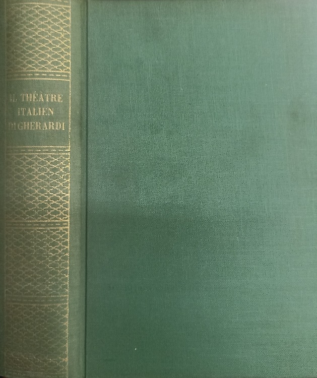 Il Théatre Italien di Gherardi. Otto commedie di Fatouville,Regnard e Du Fresny.