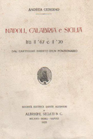 Napoli, Calabria e Sicilia tra il 1867 e il 1870. Dal carteggio inedito d'un fun