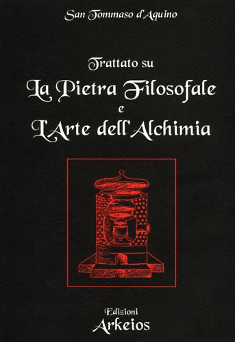 9788886495042-Trattato sulla Pietra Filosofale e l'Arte dell'Alchimia.