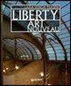 9788809062290-Il Liberty. Art Nouveau. Un'avvetura artistica internazionale tra rivoluzione e