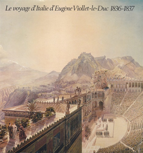 9788870380118-Le voyage d'Italie d'Eugène Viollet le Duc 1836-1837.