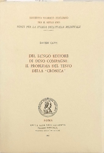 Del Lungo editore di Dino Compagni: il problema del testo della 