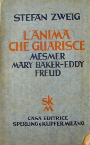 L' anima che guarisce. Mesmer,Mary Baker-Eddy,Freud.