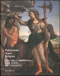 9788883043864-Pulchritudo Amor Voluptas. Pico della Mirandola alla corte del Magnifico.