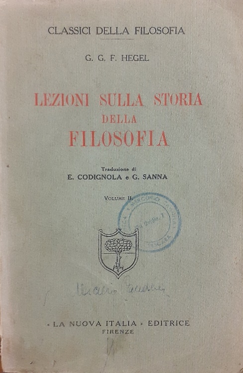 Lezioni sulla storia della filosofia. Vol.II: Dai Sofisti agli Scettici.