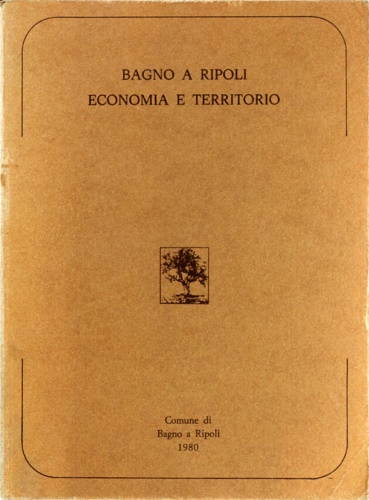 Bagno a Ripoli. Economia e territorio.