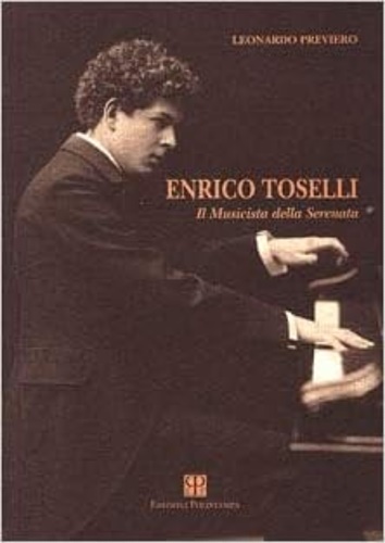 9788885977532-Enrico Toselli. Il Musicista della Serenata.
