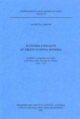9788871251653-Economia e fiscalità ad Arezzo in epoca moderna.