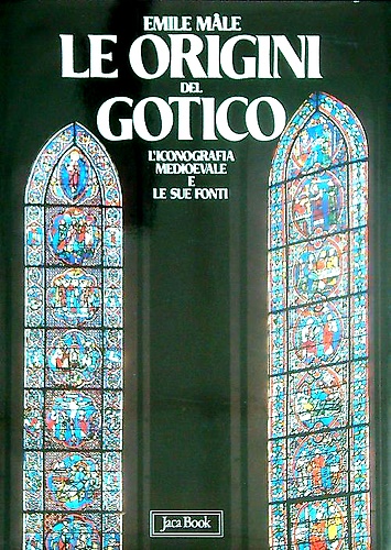 Le origini del gotico. L'iconografia medievale e le sue fonti.