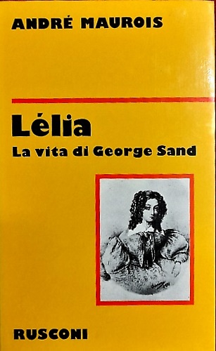 9788818233377-Lélia. La vita di George Sand.