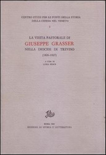 9788863720037-La visita pastorale di Giuseppe Grasser nella diocesi di Treviso (1826-1827).