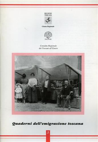 Quaderni dell'emigrazione Toscana.N.3.