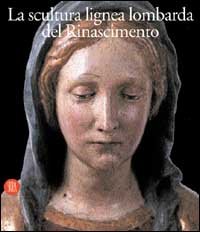 9788881186020-La scultura lignea lombarda del Rinascimento.