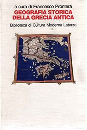 9788842038375-Geografia storica della Grecia Antica. Tradizioni e problemi.