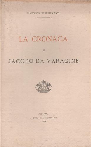 La cronaca di Jacopo da Varagine.