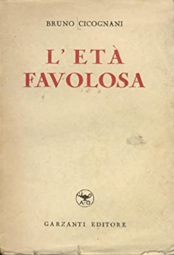 L'età favolosa.