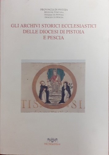 9788877813251-Gli archivi storici ecclesiastici delle diocesi di Pistoia e Pescia.