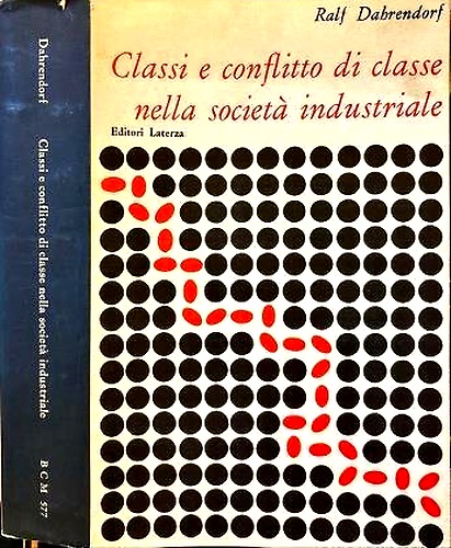 Classi e conflitto di classe nella società industriale.