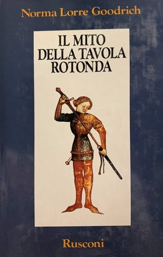9788818880106-Il mito della Tavola Rotonda.