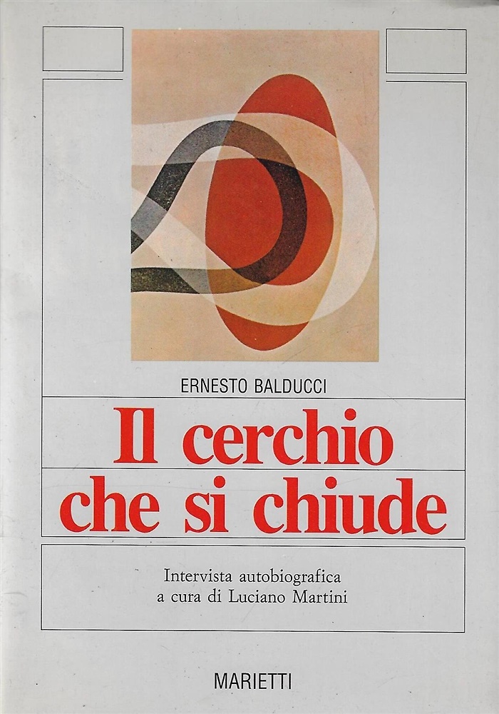 9788821168573-Il cerchio che si chiude.Intervista autobiografica a cura di L.Martini.