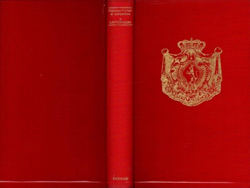 Il Gattopardo. Edizione conforme al manoscritto del 1957.