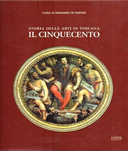 9788879700719-Storia delle Arti in Toscana. Il Cinquecento.