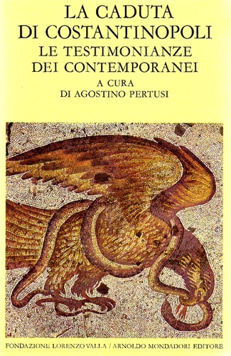 9788804134312-La caduta di Costantinopoli. Le testimonianze dei contemporanei.