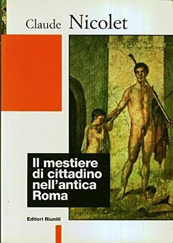 9788835920540-Il mestiere di cittadino nell'Antica Roma.