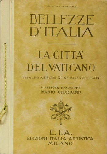 Bellezze d'Italia. La Città del Vaticano.