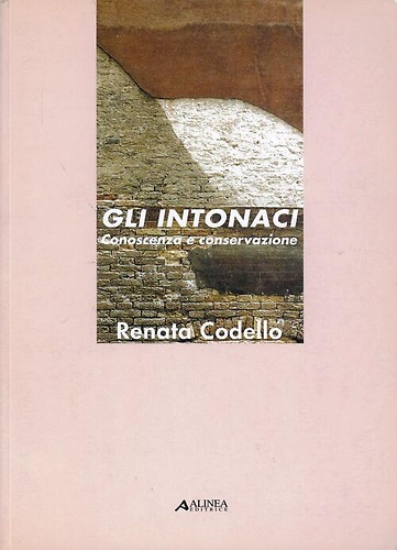 9788881251049-Gli intonaci. Conoscenza e conservazione.