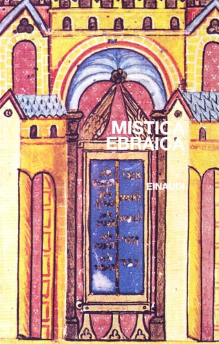 9788806137120-Mistica ebraica. Testi della tradizione segreta del giudaismo dal III al XVIII s