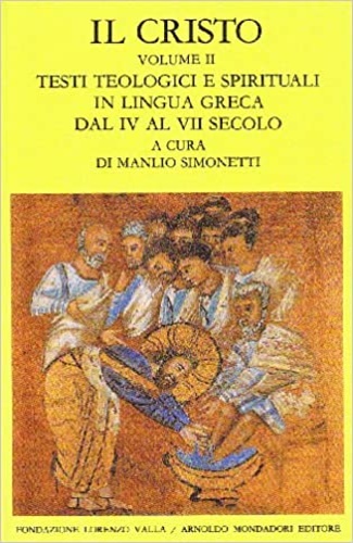 9788804269885-Il Cristo. Vol.II:Testi teologici e spirituali in lingua greca dal IV al VII sec