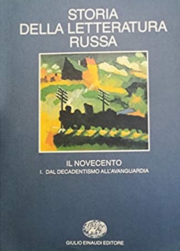 9788806115715-Storia della Letteratura Russa. Vol.III: Il Novecento. Tomo I: Dal Decadentismo