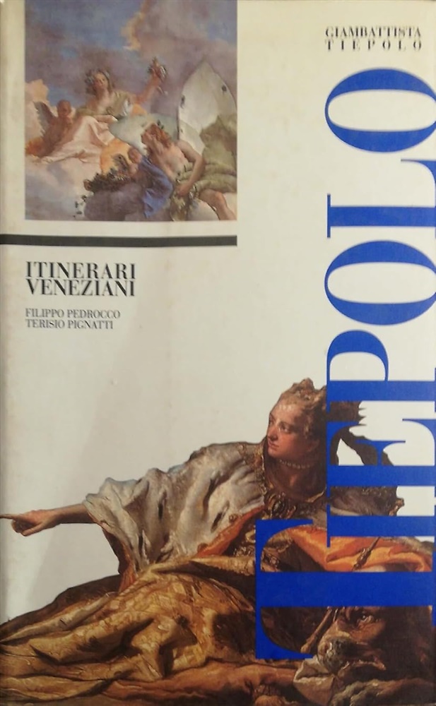 9788886502320-Giambattista Tiepolo itinerari veneziani.