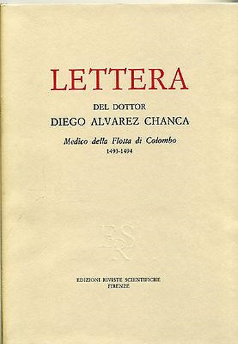 Lettera del dottor Diego Alvarez Chanca medico della flotta di Colombo 1493-1494