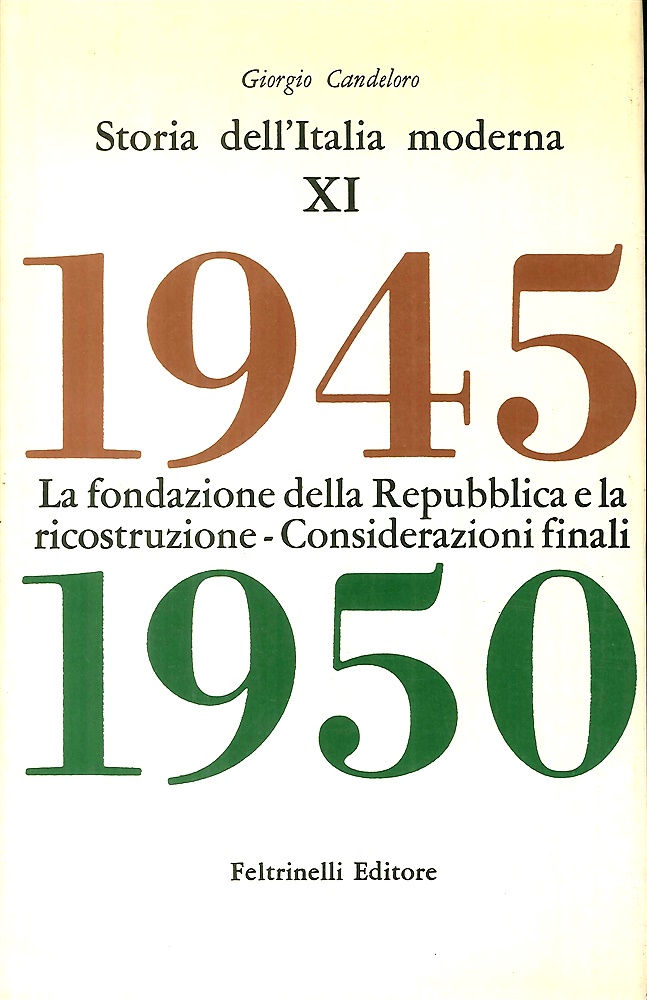 La fondazione della Repubblica e la ricostruzione , considerazioni finali 1945-1