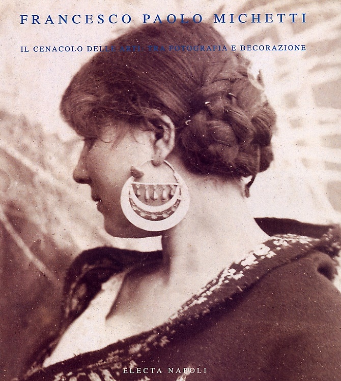 9788843587988-Francesco Paolo Michetti. Il cenacolo delle arti: Tra fotografia e decorazione.