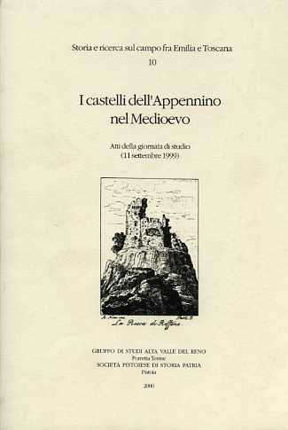 I castelli dell'Appennino nel Medioevo.