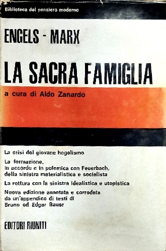La sacra famiglia. Ovvero critica della critica contro Bauer e soci.