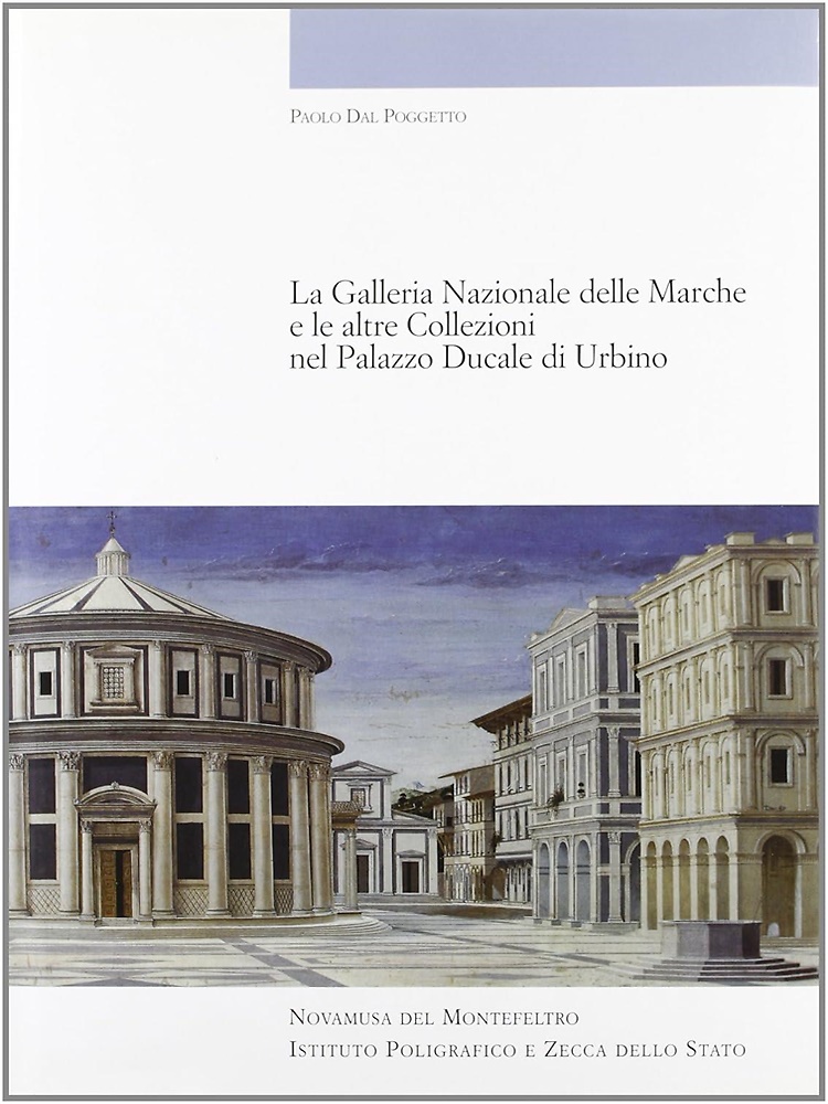 9788824034999-La Galleria Nazionale delle Marche e le altre collezioni nel Palazzo Ducale di U