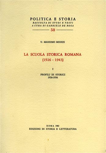 9788884981059-La Scuola Storica Romana (1926-1943). Vol.I: Profili di storici 1926-1936.