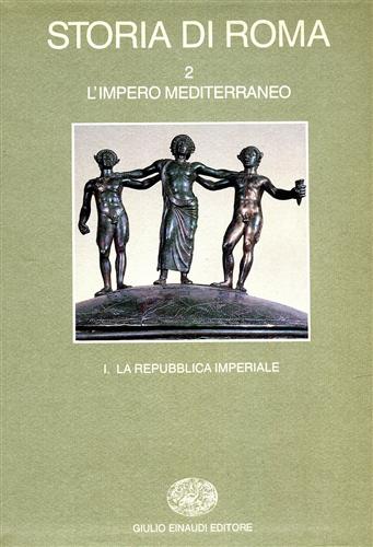 9788806117412-Storia di Roma. Vol.II: L'Impero mediterraneo. Tomo I: La Repubblica Imperiale.
