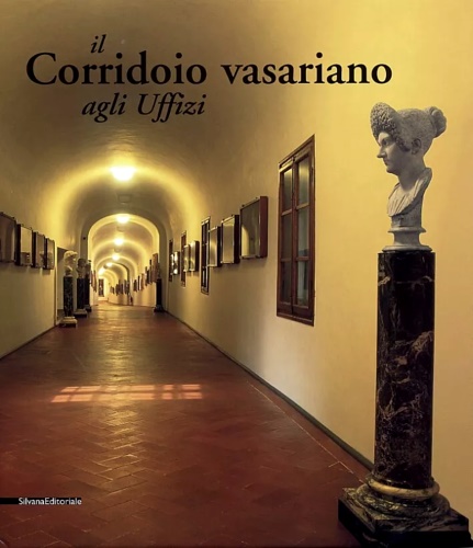 9788882155032-Il Corridoio Vasariano agli Uffizi.
