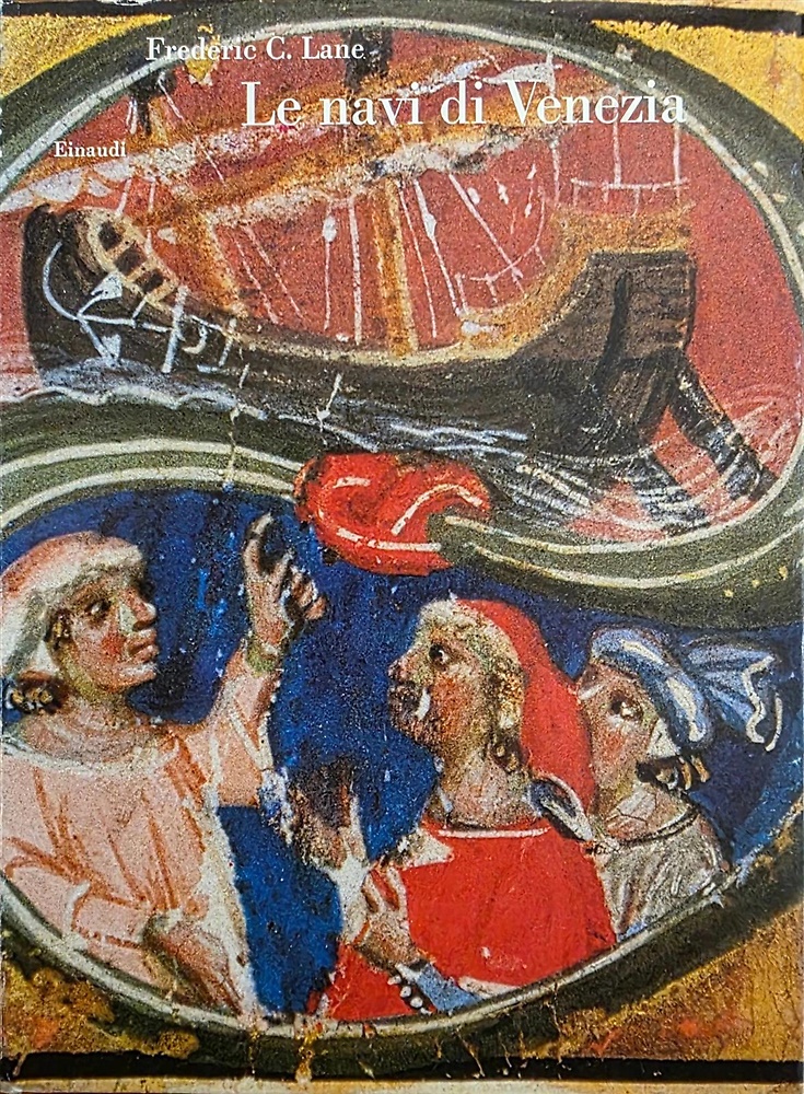 Le navi di Venezia fra i secoli XIII e XVI.