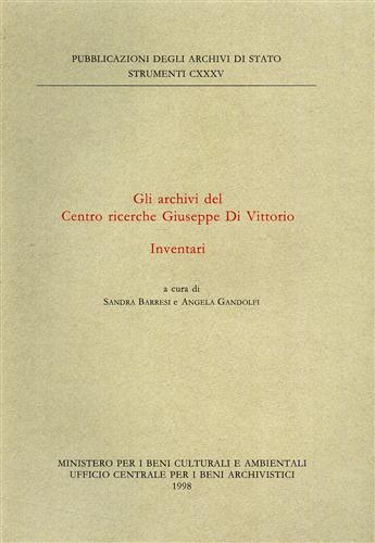 9788871251462-Gli Archivi del Centro Ricerche Giuseppe Di Vittorio. Inventari.