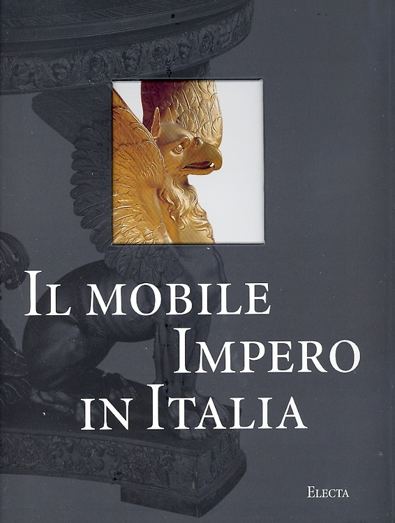9788843557660-Il mobile Impero in Italia. Arredi e decorazioni d'interni dal 1800 al 1843.