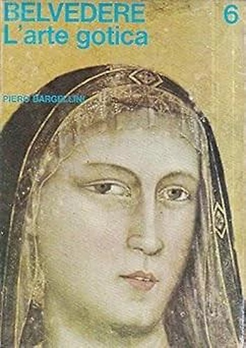 Belvedere. Panorama storico dell'Arte.  L'Arte Gotica.